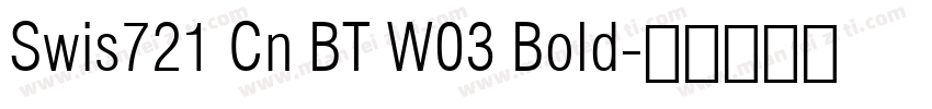Swis721 Cn BT W03 Bold字体转换
